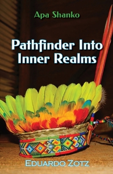 Paperback Pathfinder Into Inner Realms: Apa Shanko #1 Book