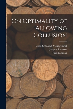 Paperback On Optimality of Allowing Collusion Book