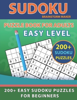 Paperback Sudoku Puzzle Book for Adults: 200+ Easy Sudoku Puzzles for Beginners with Solutions (Brain Games Book 11) Book