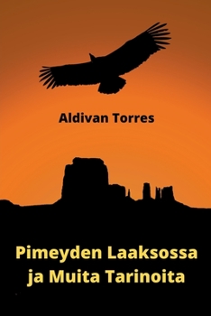 Paperback Pimeyden Laaksossa ja Muita Tarinoita [Finnish] Book