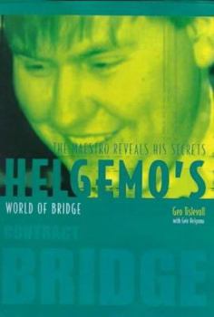 Paperback Helgemo's World of Bridge: The Maestro Reveals His Secrets Book
