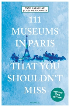 Paperback 111 Museums in Paris That You Shouldn't Miss Book