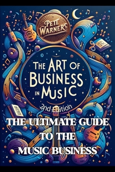 Paperback The Art of Business in Music, Second Edition Book