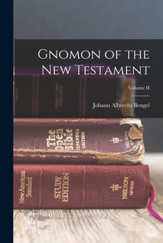 Paperback Gnomon of the New Testament; Volume II Book