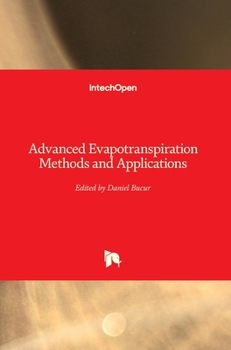 Hardcover Advanced Evapotranspiration Methods and Applications Book