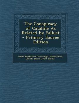 Paperback The Conspiracy of Cataline as Related by Sallust [Latin] Book