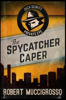 Paperback The Spycatcher Caper: Large Print Edition [Large Print] Book