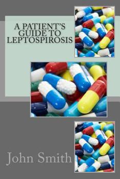 Paperback A Patient's Guide to Leptospirosis Book