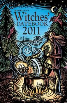Llewellyn's 2011 Witches' Datebook - Book  of the Llewellyn's Witches' Datebook Annual