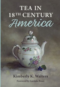 Hardcover Tea in 18th Century America Book