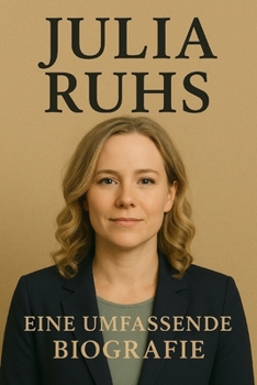 Julia Ruhs: Eine Umfassende Biografie