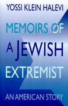 Hardcover Memoirs of a Jewish Extremist: An American Story Book