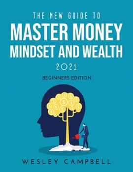 Paperback The New Guide to Master Money Mindset and Wealth 2021 Book