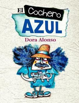 Paperback El Cochero Azul [Spanish] Book