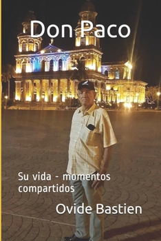 Paperback Don Paco: Su vida - momentos compartidos [Spanish] Book