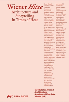 Paperback Wiener Hitze: Architecture and Storytelling in Times of Heat Book