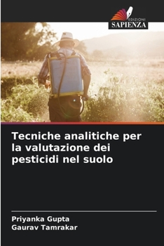 Paperback Tecniche analitiche per la valutazione dei pesticidi nel suolo [Italian] Book