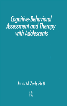 Hardcover Cognitive-Behavioural Assessment And Therapy With Adolescents Book