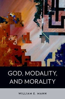 Hardcover God, Modality, and Morality Book