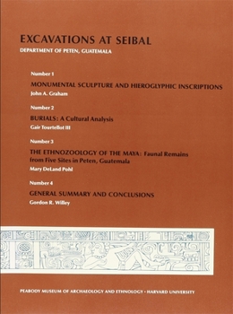 Paperback Excavations at Seibal, Department of Peten, Guatemala Book