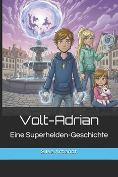 Paperback Volt-Adrian: Eine Superhelden-Geschichte [German] Book