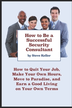 Paperback How to Be a Successful Security Consultant Book
