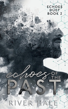 Echoes of the Past (Echoes Duet) - Book #2 of the Echoes Duet