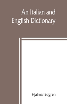 Paperback An Italian and English dictionary, with pronunciation and brief etymologies Book