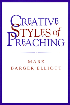 Paperback Creative Styles of Preaching Book