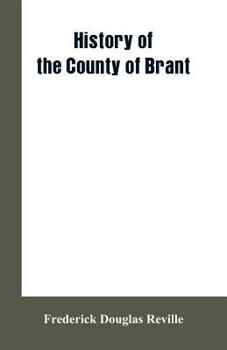 Paperback History of the County of Brant Book