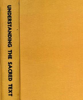 Understanding the Sacred Text;: Essays in honor of Morton S. Enslin on the Hebrew Bible and Christian beginnings