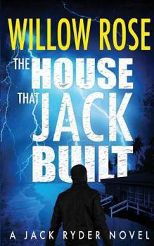 The House That Jack Built - Book #3 of the Jack Ryder