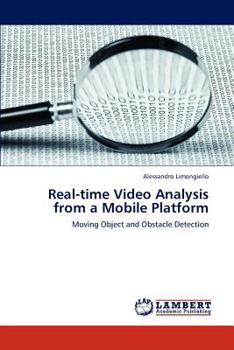 Paperback Real-Time Video Analysis from a Mobile Platform Book