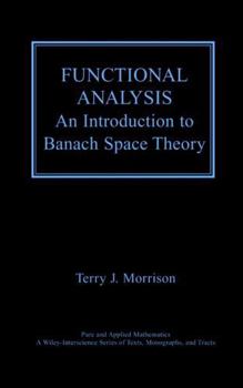 Hardcover Functional Analysis: An Introduction to Banach Space Theory Book