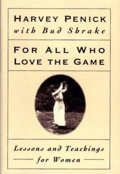Hardcover For All Who Love the Game: Lessons and Teachings for Women Book