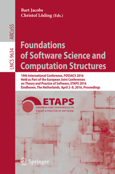Foundations of Software Science and Computation Structures: 19th International Conference, FOSSACS 2016, Held as Part of the European Joint ...