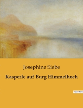 Paperback Kasperle auf Burg Himmelhoch [German] Book