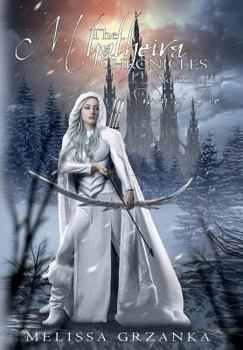 The Myatheira Chronicles: Volume Three: Crown of Ice - Book #3 of the Myatheira Chronicles