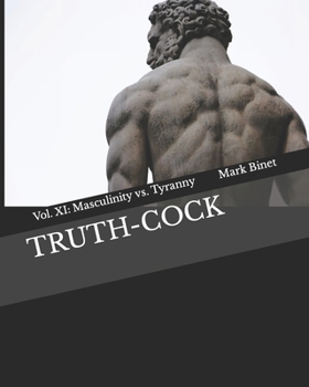 Paperback Truth-Cock: Masculinity vs. Tyranny Book