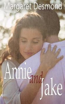 Annie and Jake - Book #4 of the King's Valley