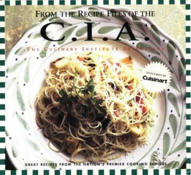 Paperback From the Recipe Files of the C.I.A.: The Culinary Institute of America Book