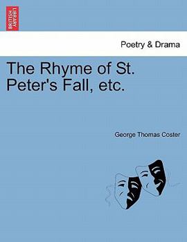 Paperback The Rhyme of St. Peter's Fall, Etc. Book