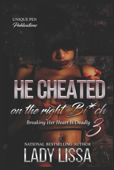Paperback He Cheated on The Right Bi*ch 3: The Finale Book