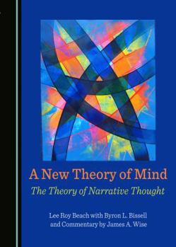 Paperback A New Theory of Mind: The Theory of Narrative Thought Book