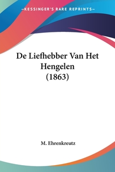 Paperback De Liefhebber Van Het Hengelen (1863) [Chinese] Book