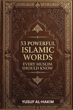 Paperback 53 Powerful Islamic Words Every Muslim Should Know Book