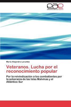 Paperback Veteranos. Lucha por el reconocimiento popular [Spanish] Book