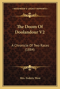 Paperback The Doom Of Doolandour V2: A Chronicle Of Two Races (1884) Book