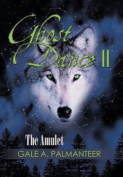 Paperback Ghost Dance II: The Amulet Book