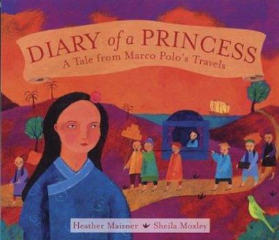 Paperback Diary of a Princess: A Tale from Marco Polo's Travels Book